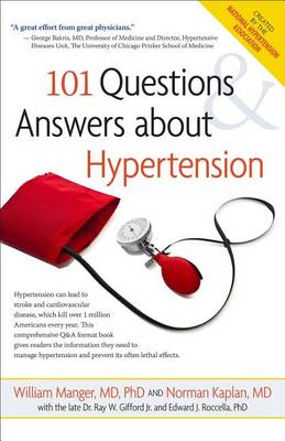 101 Questions and Answers about Hypertension (Hardback)