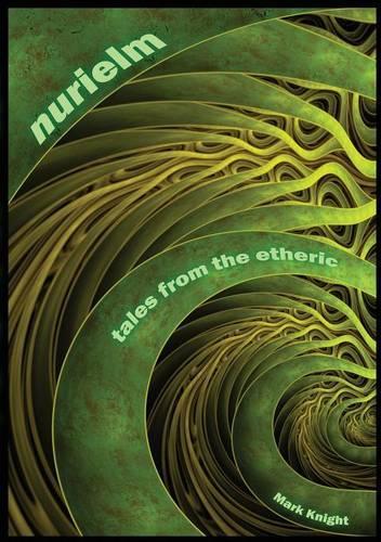 Nurielm - Tales from the Etheric. (Paperback)