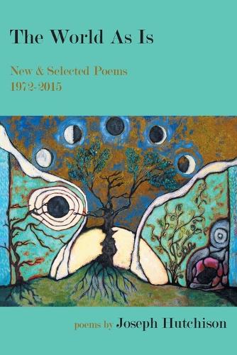 The World as Is: New & Selected Poems, 1972-2015 (Paperback)