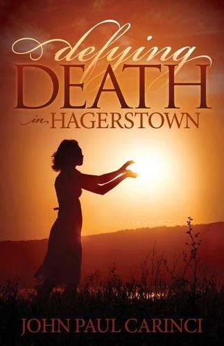 Defying Death in Hagerstown (Hardback)
