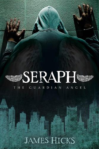 Seraph: The Guardian Angel (Paperback)