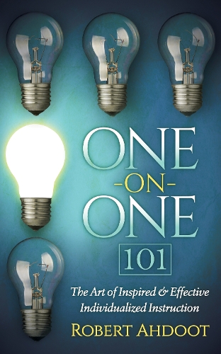 One on One 101: The Art of Inspired and Effective Individualized Instruction (Paperback)