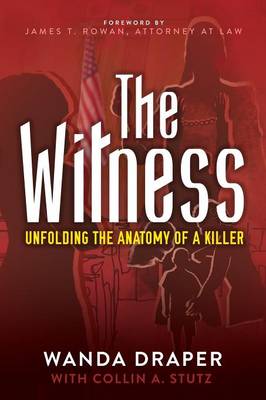 The Witness: Unfolding the Anatomy of a Killer (Paperback)