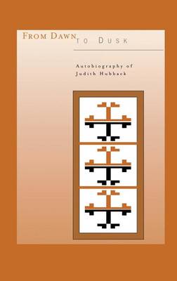 From Dawn to Dusk: Autobiography of Judith Hubback (Hardback)