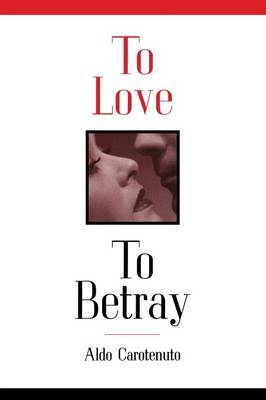 To Love to Betray (Paperback)