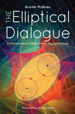 The Elliptical Dialogue: A Communications Model for Psychotherapy (Paperback)