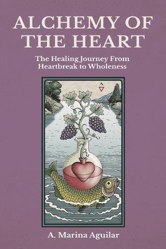 Alchemy of the Heart: The Sacred Marriage of Dionysos & Ariadne (Paperback)