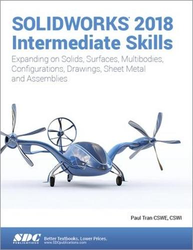 SOLIDWORKS 2018 Intermediate Skills (Paperback)