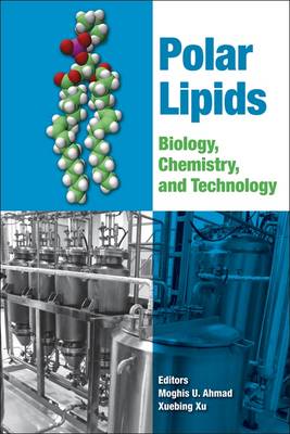 Polar Lipids: Biology, Chemistry, and Technology (Hardback)
