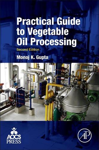 Practical Guide to Vegetable Oil Processing (Paperback)