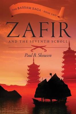 Zafir and the Seventh Scroll - Bassam Saga 2 (Paperback)