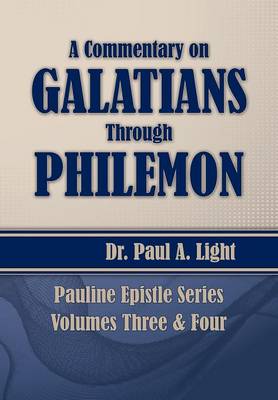 A Commentary on Galatians Through Philemon (Paperback)