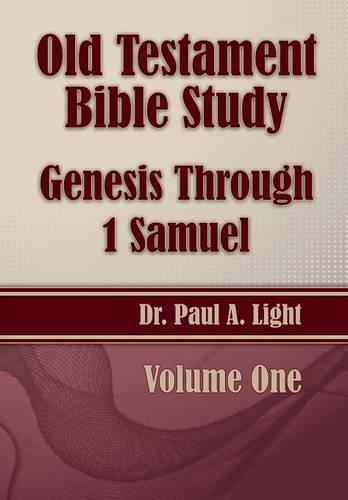 Old Testament Bible Study, Genesis Through 1 Samuel (Paperback)