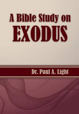 A Bible Study on Exodus (Paperback)