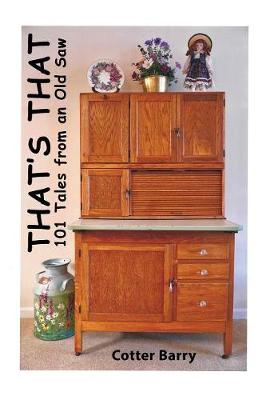That's That: 101 Tales from an Old Saw (Paperback)