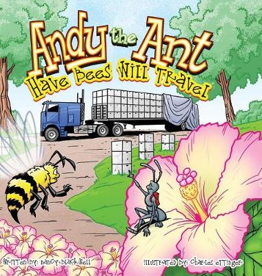 Andy the Ant: Have Bees Will Travel (Hardback)