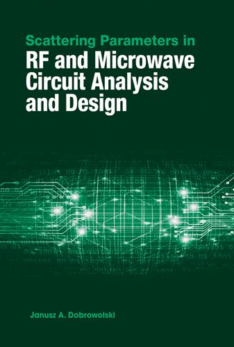Scattering Parameters in RF and Microwave Circuit Analysis and Design 2016 (Hardback)