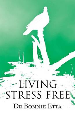 Living Stress Free (Paperback)