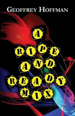 A Ripe and Ready Mix (Paperback)