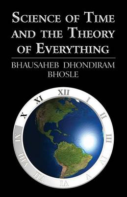 Science of Time and the Theory of Everything (Paperback)