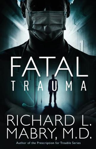 Fatal Trauma (Paperback)