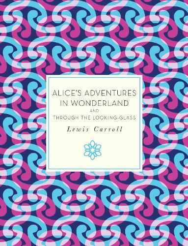 Alice's Adventures in Wonderland and Through the Looking-Glass - Knickerbocker Classics (Paperback)