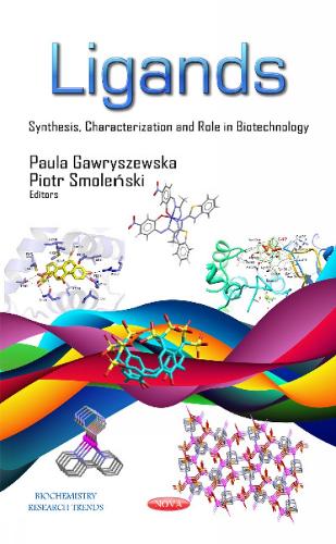 Ligands: Synthesis, Characterization & Role in Biotechnology (Hardback)