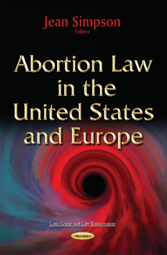 Abortion Law in the United States & Europe (Paperback)