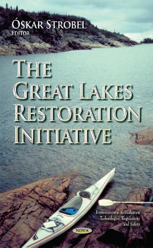 Great Lakes Restoration Initiative (Hardback)