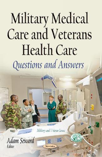 Military Medical Care & Veterans Health Care: Questions & Answers (Paperback)