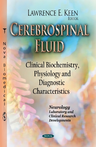 Cerebrospinal Fluid: Clinical Biochemistry, Physiology & Diagnostic Characteristics (Paperback)