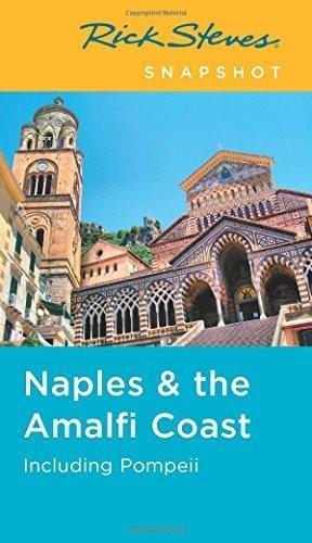 Rick Steves Snapshot Naples & the Amalfi Coast: Including Pompeii (Paperback)