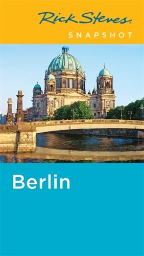 Rick Steves Snapshot Berlin (Paperback)