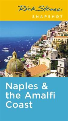 Rick Steves Snapshot Naples & the Amalfi Coast (Fifth Edition): Including Pompeii (Paperback)