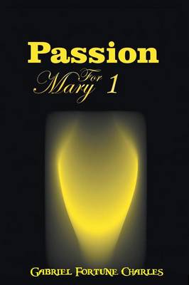 Passion for Mary (Paperback)