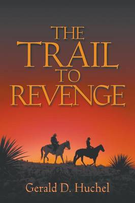 The Trail to Revenge (Paperback)