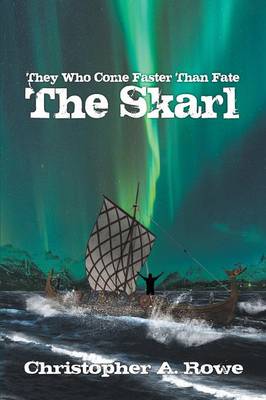 They Who Come Faster Than Fate: The Skarl (Paperback)