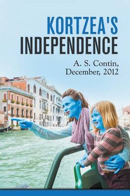 Kortzea's Independence/Independiencia de Kortzea (Paperback)