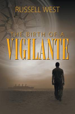The Birth of a Vigilante (Paperback)