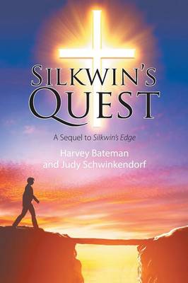 Silkwin's Quest: A Sequel to Silkwin's Edge (Paperback)