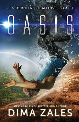 Oasis (Les Derniers Humains: Tome 1) (Paperback)