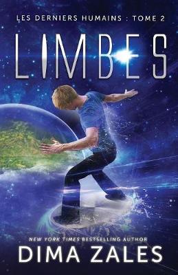 Limbes (Les Derniers Humains: Tome 2) - Les Derniers Humains 2 (Paperback)
