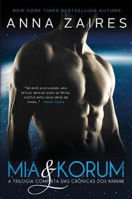 MIA & Korum (a Trilogia Completa Das Cr nicas DOS Krinar) (Paperback)