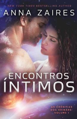 Encontros �ntimos - As Cronicas DOS Krinars 1 (Paperback)