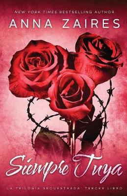 Siempre Tuya - Secuestrada 3 (Paperback)