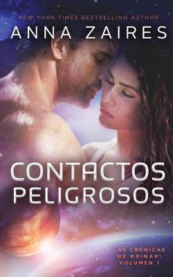 Contactos Peligrosos - Las Cr nicas de Krinar 1 (Paperback)