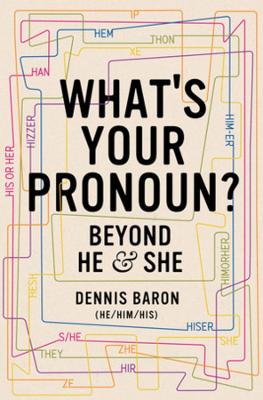 Dennis Baron What's Your Pronoun?