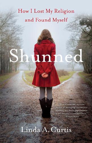 Shunned: How I Lost My Religion and Found Myself (Paperback)
