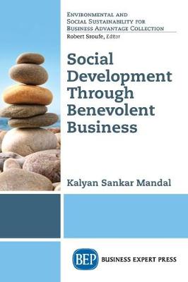 Social Development Through Benevolent Business by Kalyan Sankar Mandal |  Waterstones