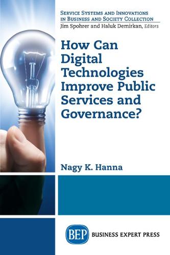 How Can Digital Technologies Improve Public Services and Governance? (Paperback)